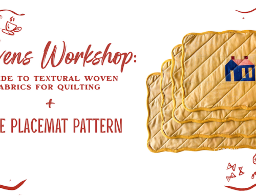 Wovens Workshop: A Guide to Textural Woven Fabrics + Free Placemat Pattern
