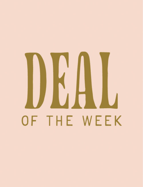 Deal Of The Week!